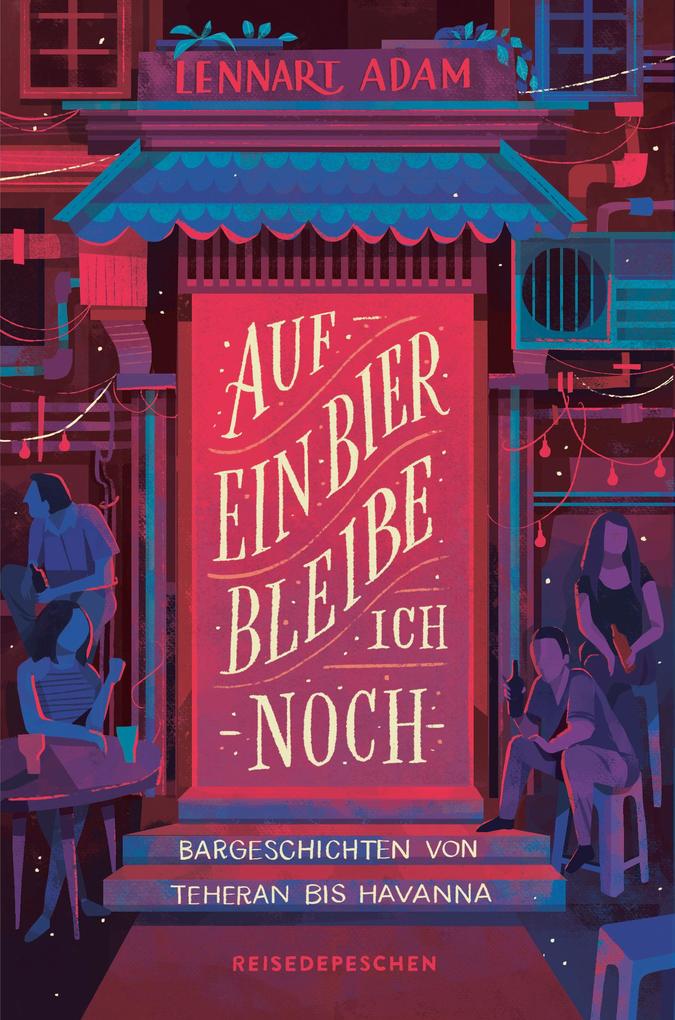 Produktbild: Auf ein Bier bleibe ich noch | Lennart Adam