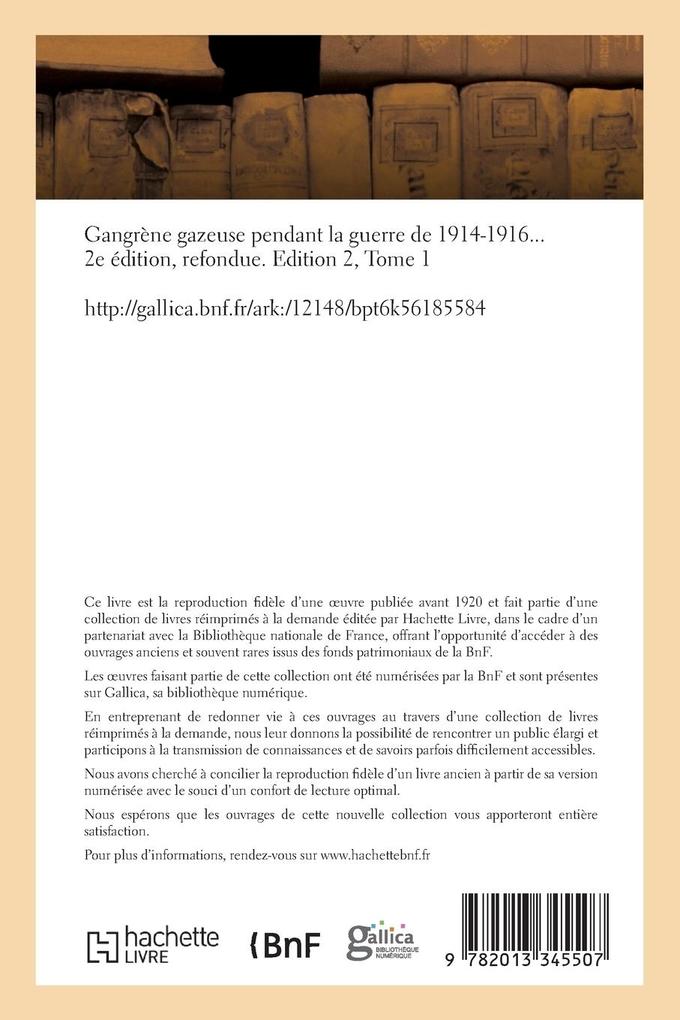 Weitere Ansicht: Gangrène Gazeuse Pendant La Guerre de 1914-1916. 2e Édition, Tome 1 | Fr Guermonprez