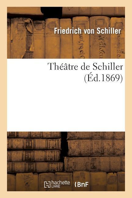 Produktbild: Théâtre de Schiller. | Friedrich Schiller