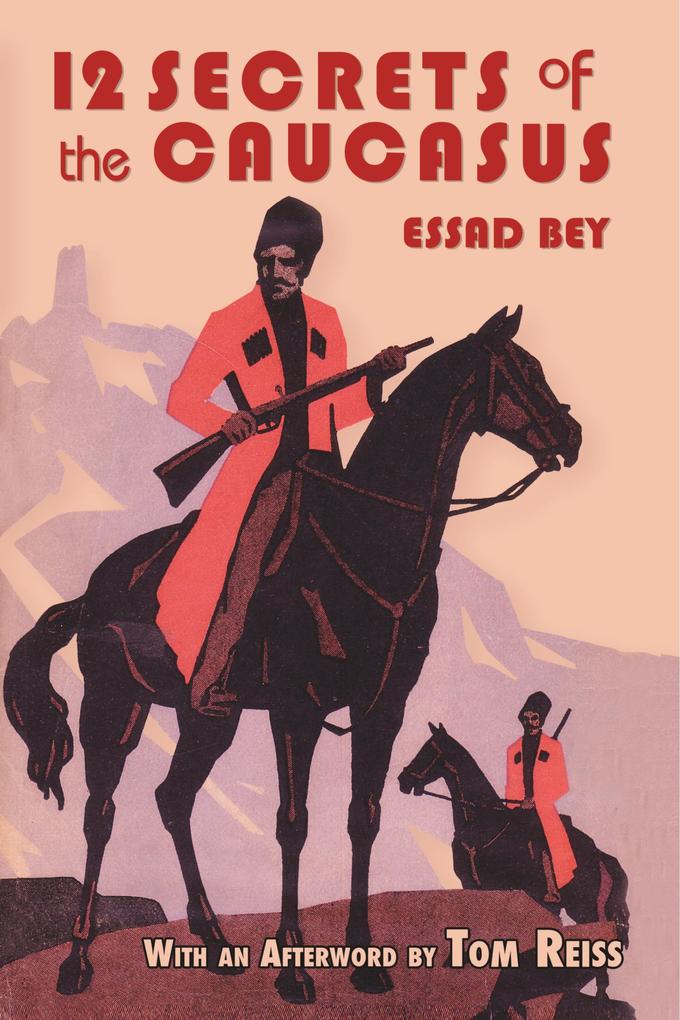 Produktbild: Twelve Secrets in the Caucasus | Essad Bey, Lev Nussimbaum