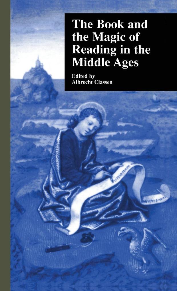Produktbild: The Book and the Magic of Reading in the Middle Ages