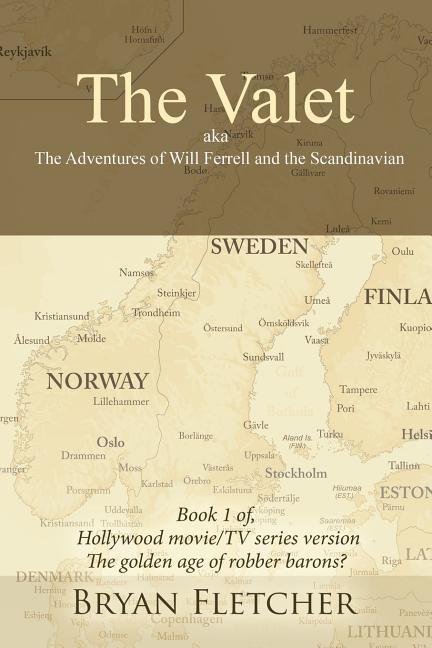 The Valet, Aka the Adventures of Will Ferrell and the Scandinavian als Taschenbuch