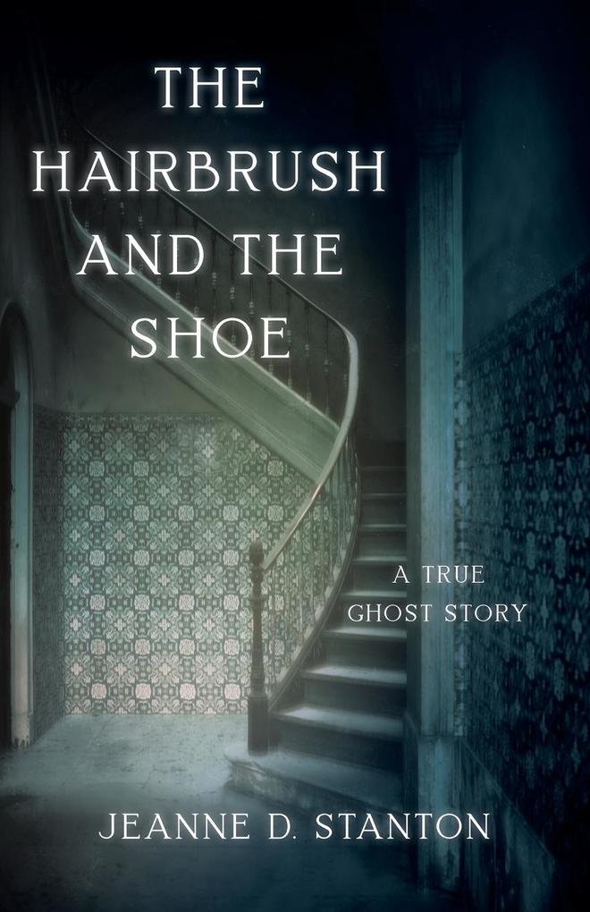 Produktbild: Hairbrush and the Shoe | Jeanne D Stanton