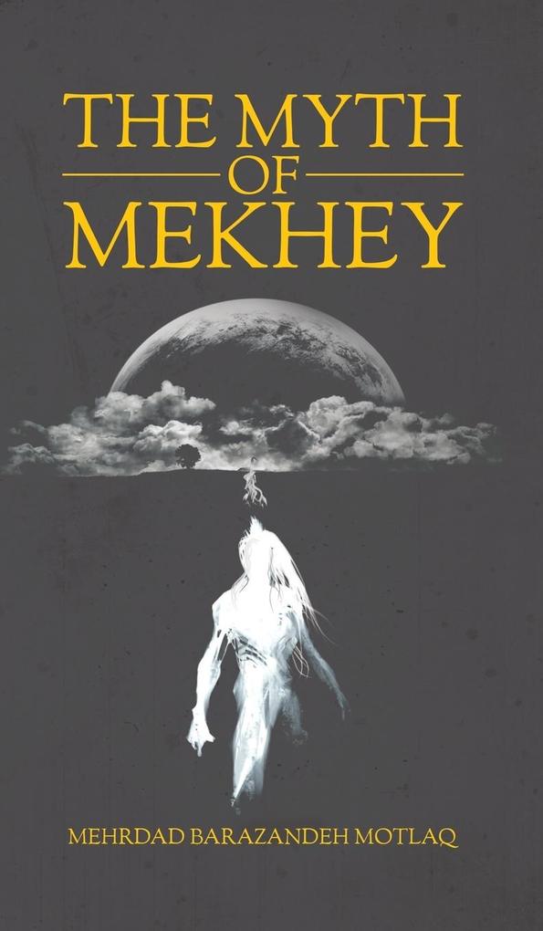 The Myth of Mekhey als Buch (gebunden)