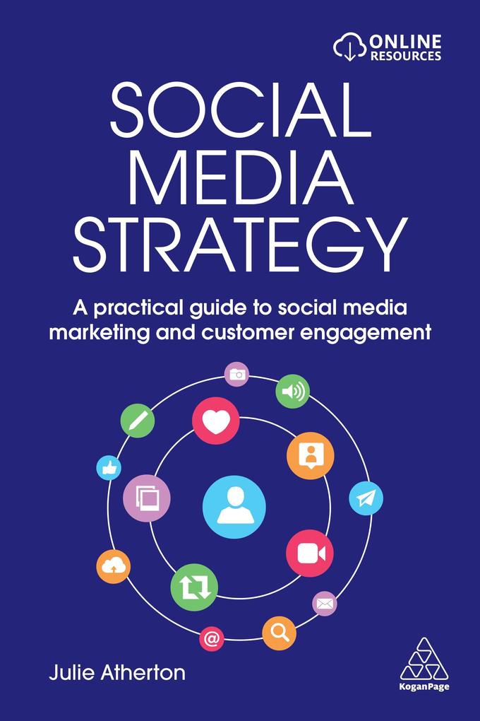 Social Media Strategy: A Practical Guide to Social Media Marketing and Customer Engagement als Buch (gebunden)