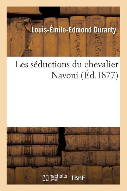 Les Séductions Du Chevalier Navoni als Taschenbuch