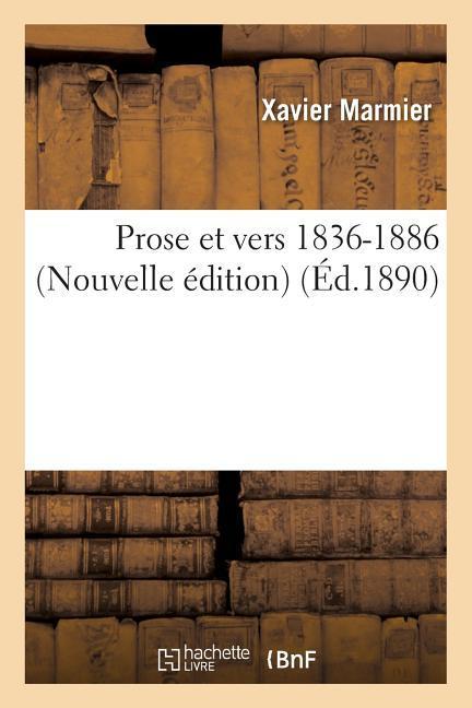 Prose Et Vers 1836-1886 Nouvelle Édition als Taschenbuch