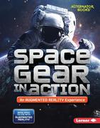 Space Gear in Action (an Augmented Reality Experience)