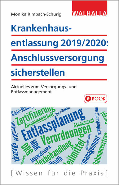 Krankenhausentlassung 2019/2020: Anschlussversorgung sicherstellen als eBook epub