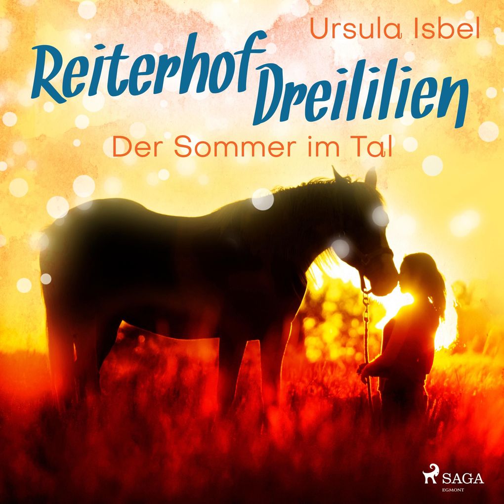 Produktbild: Der Sommer im Tal - Reiterhof Dreililien 4 (Ungekürzt) | Ursula Isbel