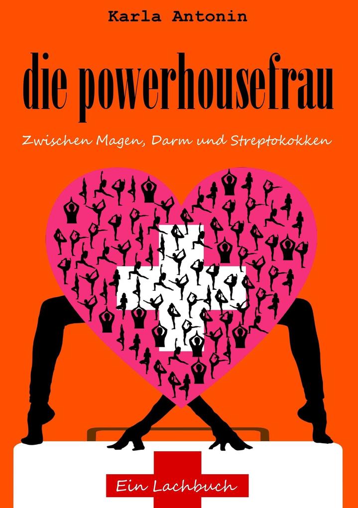 Produktbild: die powerhousefrau | Karla Antonin