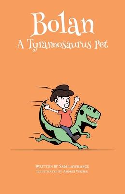 Bolan: A Tyrannosaurus Pet als Taschenbuch