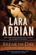 Break the Day: A Midnight Breed Novel