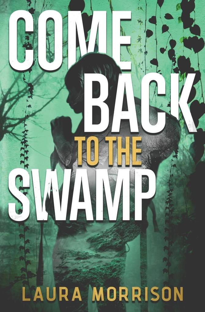 Come Back to the Swamp als Taschenbuch