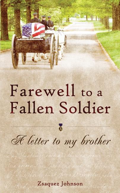 Farewell to a Fallen Soldier: A letter to my brother als Taschenbuch