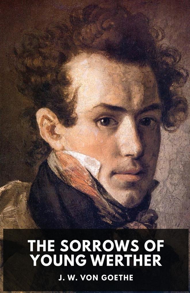 Produktbild: The Sorrows of Young Werther | Johann Wolfgang von Goethe
