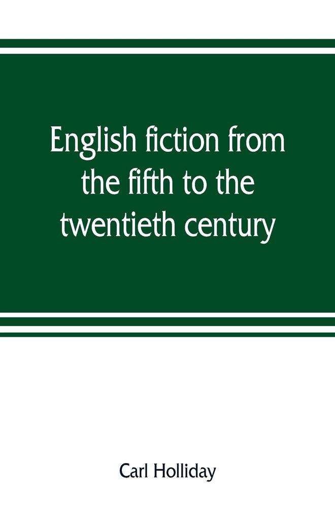 English fiction from the fifth to the twentieth century als Taschenbuch