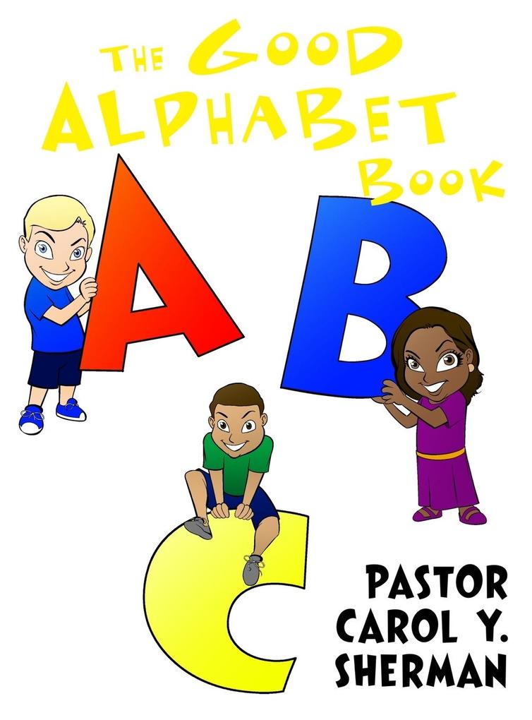 The Good Alphabet Book als Buch (gebunden)