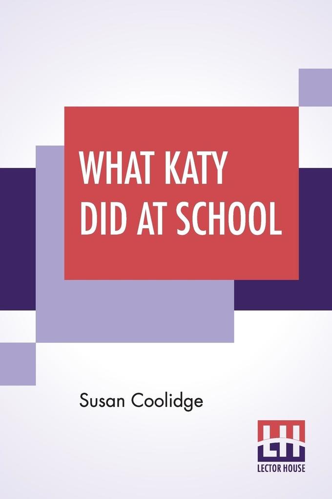 What Katy Did At School als Taschenbuch
