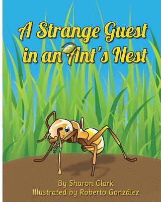 A Strange Guest in an Ant's Nest: A Children's Nature Picture Book, a Fun Ant Story That Kids Will Love als Taschenbuch