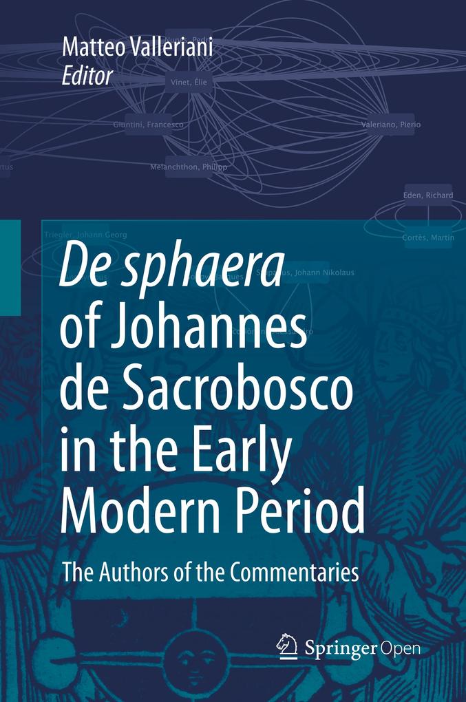 De sphaera of Johannes de Sacrobosco in the Early Modern Period als Buch (gebunden)