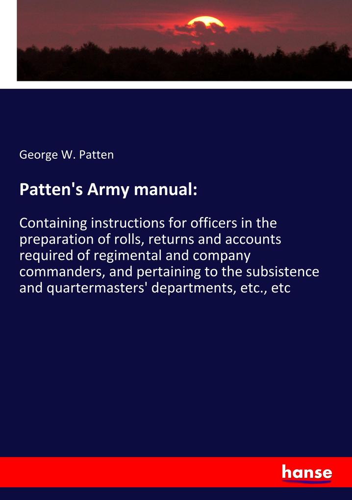 Patten's Army manual: als Buch (kartoniert)
