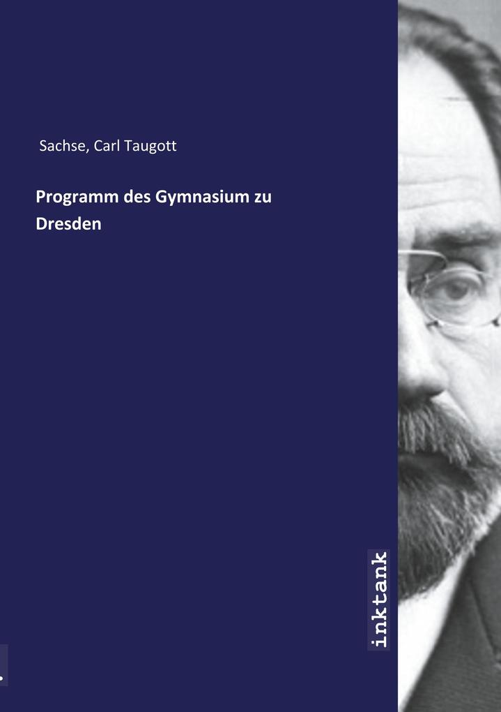 Programm des Gymnasium zu Dresden als Buch (kartoniert)