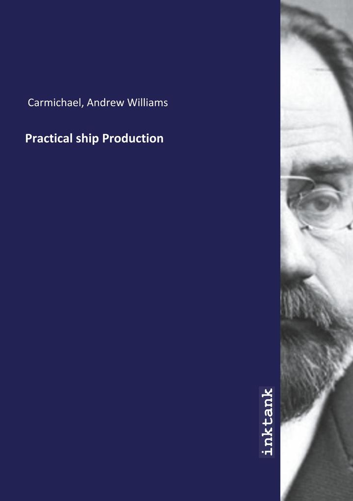 Practical ship Production als Buch (kartoniert)