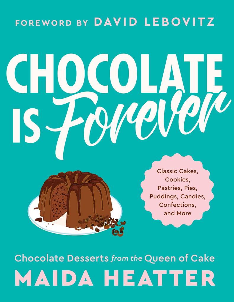 Produktbild: Chocolate Is Forever | Maida Heatter