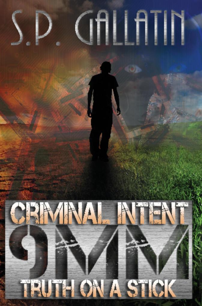 Criminal Intent 9MM Truth On A Stick als eBook epub