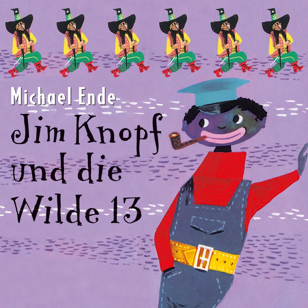 Jim Knopf und die Wilde 13 als Hörbuch Download