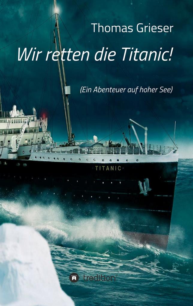 Wir retten die Titanic! als Buch (kartoniert)