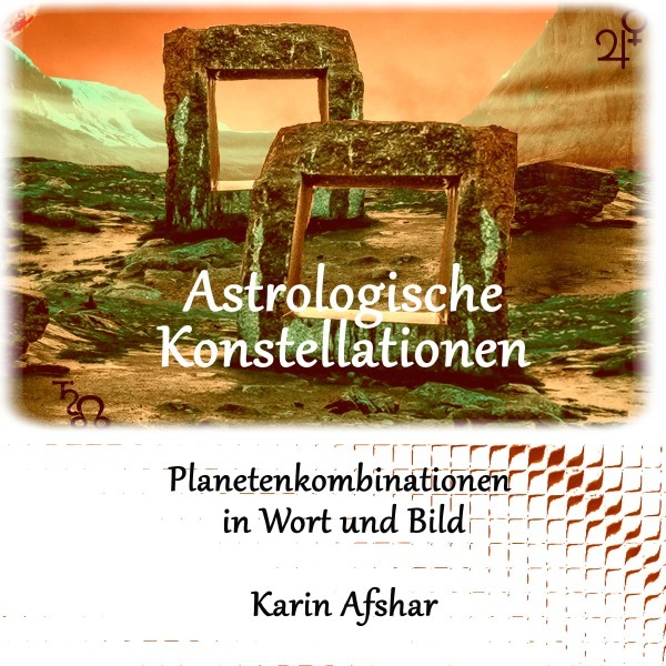 Produktbild: Die orangefarbene Reihe / Astrologische Konstellationen | Karin Afshar