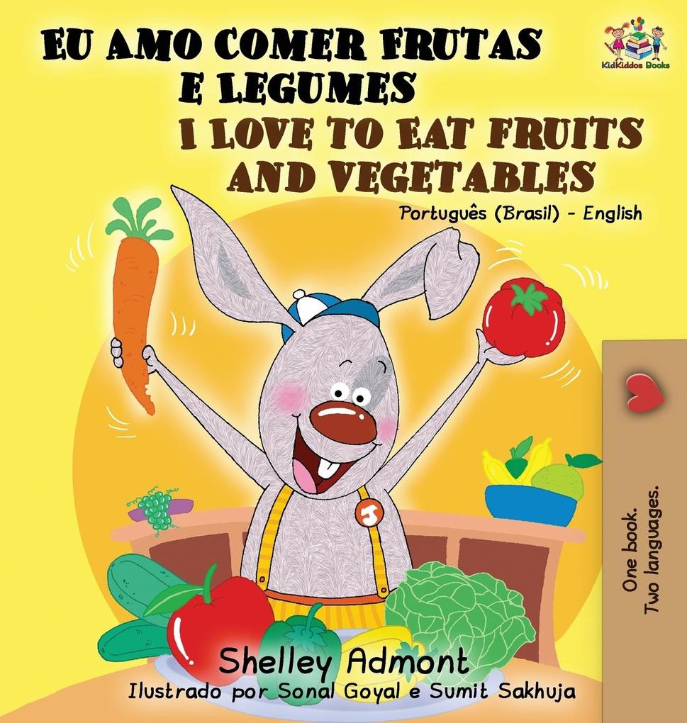 I Love to Eat Fruits and Vegetables (Portuguese English Bilingual Book) als Buch (gebunden)