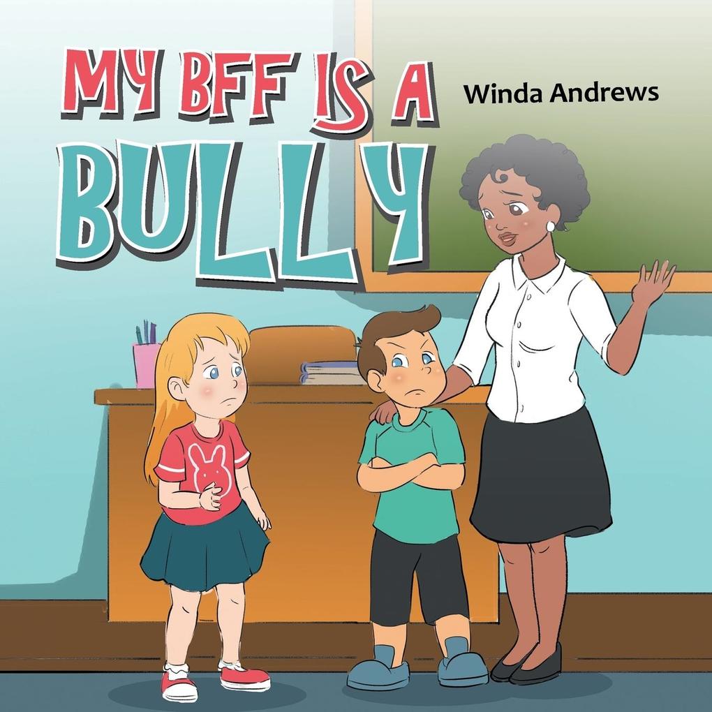 My Bff Is a Bully als Taschenbuch