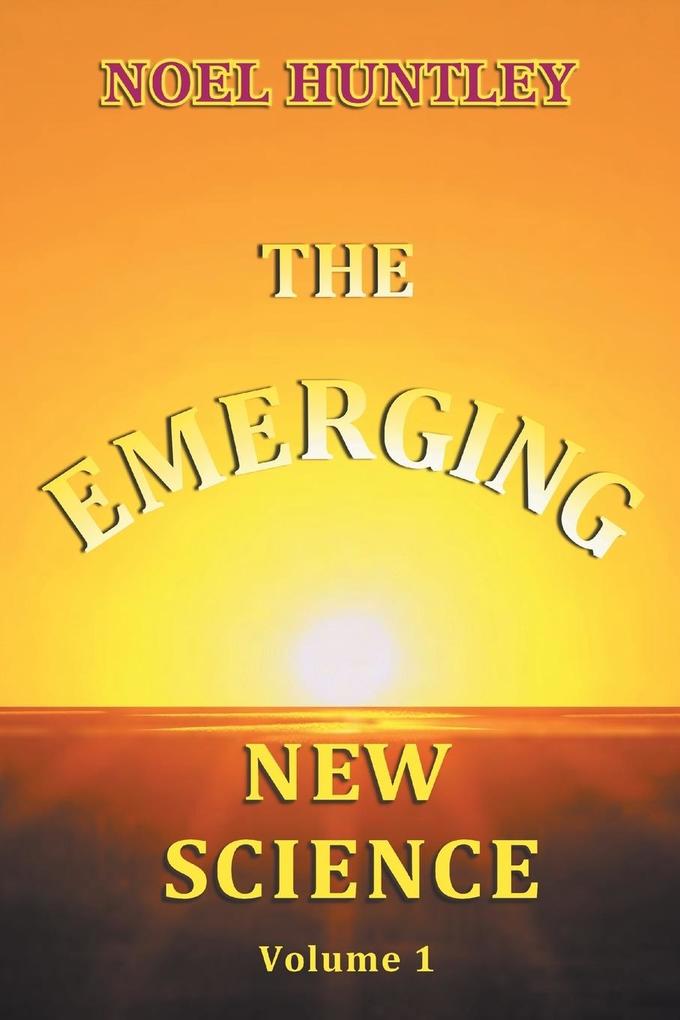 The Emerging New Science als Taschenbuch