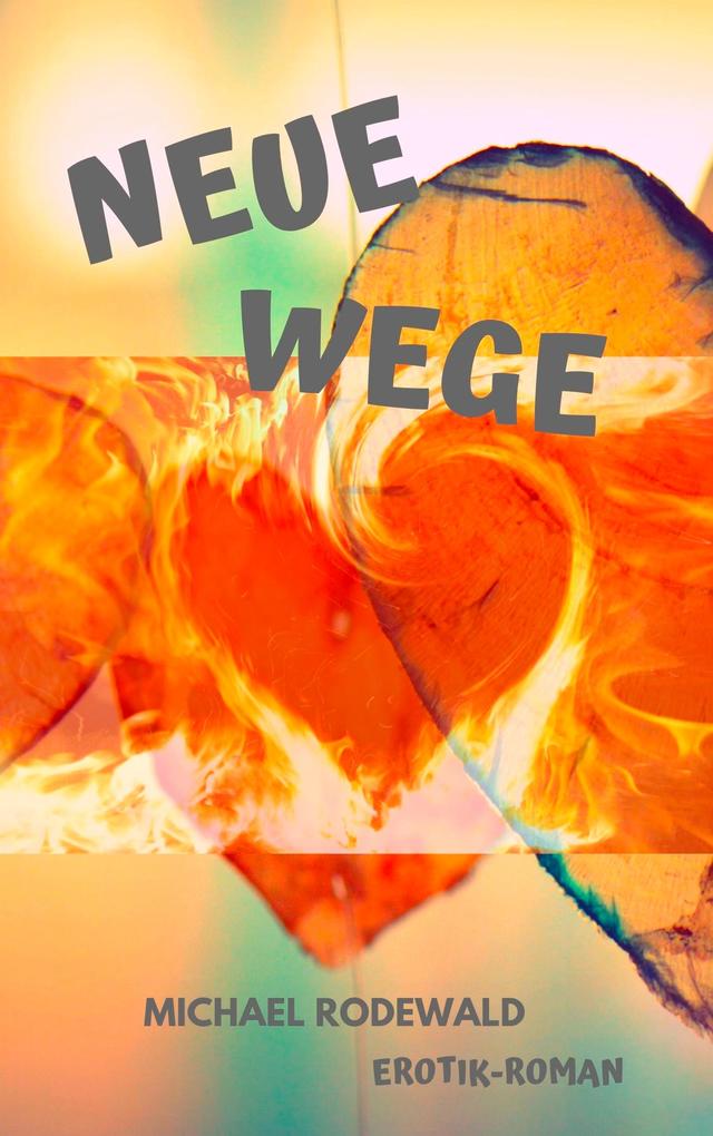 Produktbild: Neue Wege | Michael Rodewald