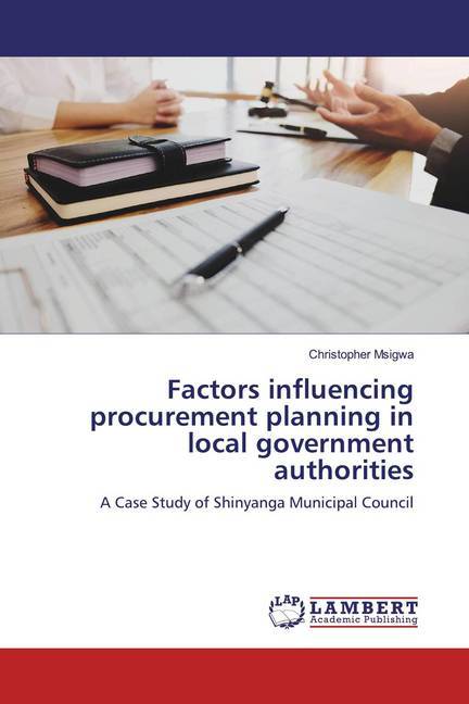 Factors influencing procurement planning in local government authorities als Buch (kartoniert)