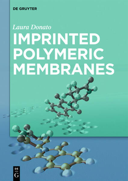 Imprinted Polymeric Membranes als Buch (gebunden)