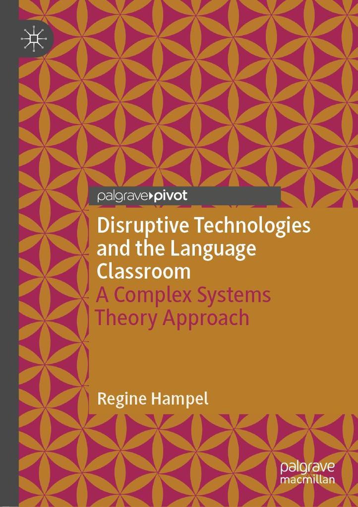Produktbild: Disruptive Technologies and the Language Classroom | Regine Hampel