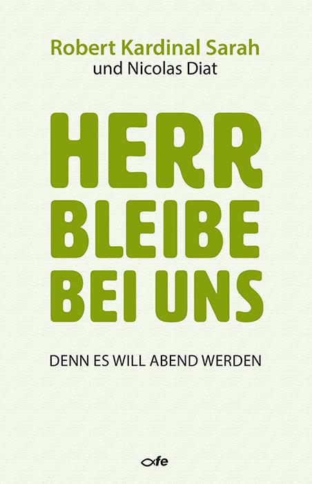 Produktbild: Herr bleibe bei uns | Robert Sarah, Nicolas Diat