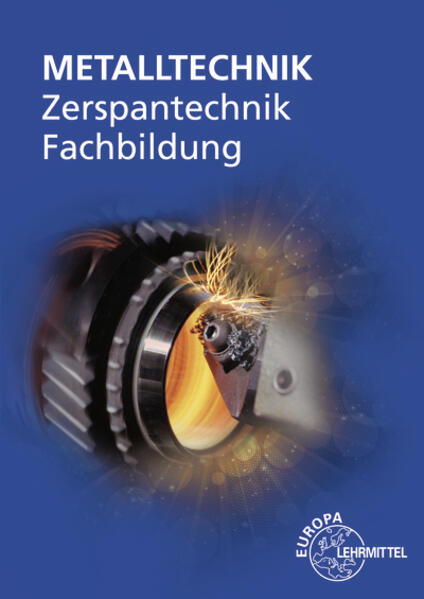Produktbild: Zerspantechnik Fachbildung | Oliver Bergner, Michael Dambacher, Thomas Gresens, Thomas Liesch, Dietmar Morgner