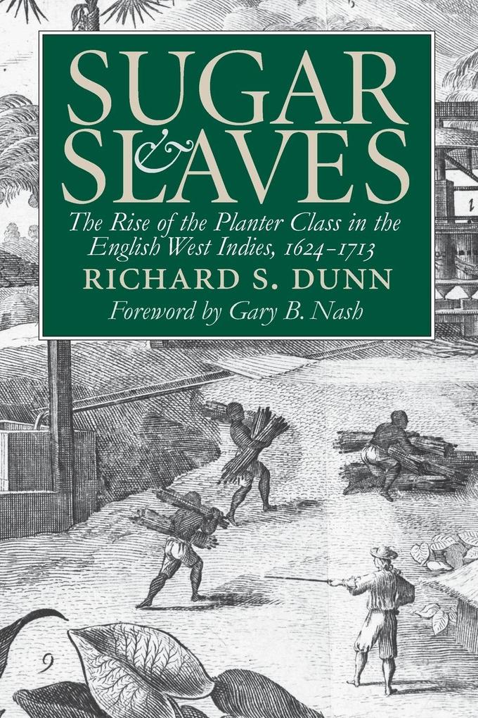 Produktbild: Sugar and Slaves | Richard S. Dunn