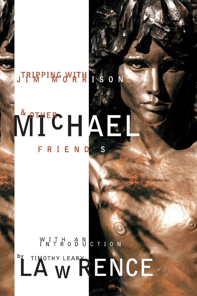 Produktbild: Tripping With Jim Morrison And Other Friends | Michael Lawrence