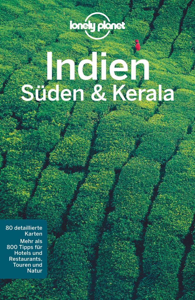 Sarina Singh: Lonely Planet Reiseführer Indien Süden & Kerala bei