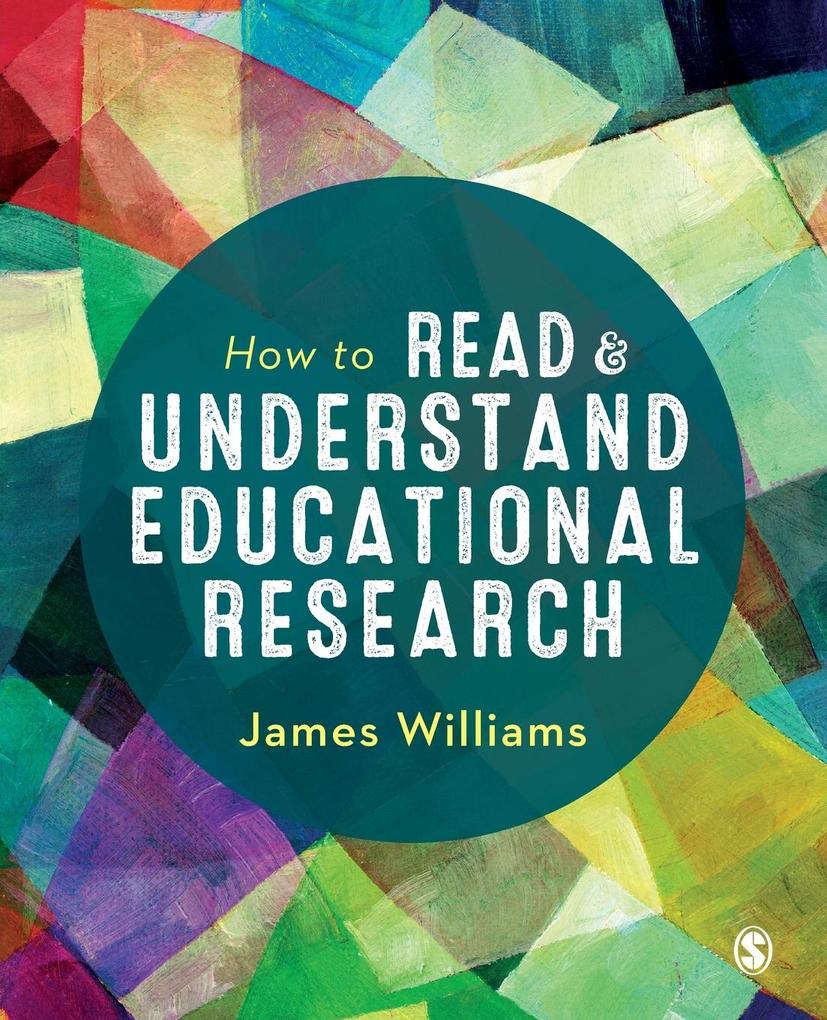 Produktbild: How to Read and Understand Educational Research | James Williams