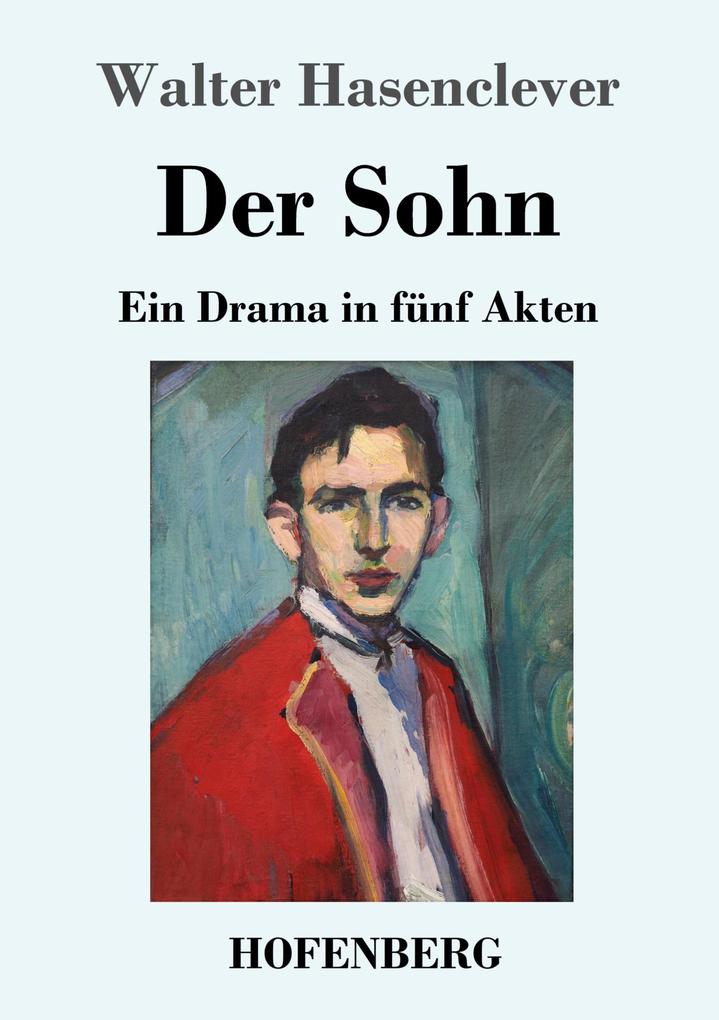 Produktbild: Der Sohn | Walter Hasenclever