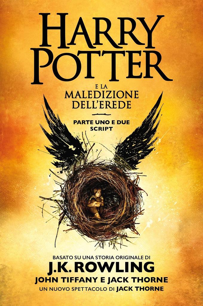 Produktbild: Harry Potter e la Maledizione dell'Erede parte uno e due | John Tiffany, Jack Thorne, J. K. Rowling
