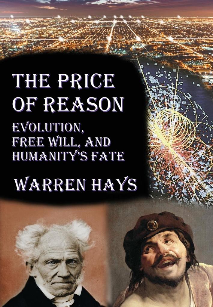 Produktbild: The Price of Reason: Evolution, Free Will and Humanity's Fate | Warren S. Hays