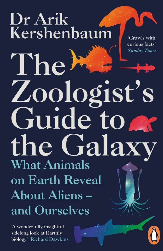 Produktbild: The Zoologist's Guide to the Galaxy | Arik Kershenbaum